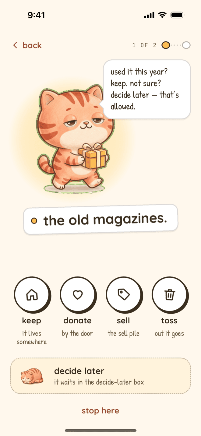 Nudge declutter on iPhone, item 1 of 2: Mochi holds a gift and says used it this year? keep. not sure? decide later, that's allowed, above the item, the old magazines. Four round buttons offer Keep, it lives somewhere, Donate, by the door, Sell, the sell pile, and Toss, out it goes, with Decide later, it waits in the decide-later box, and Stop here.