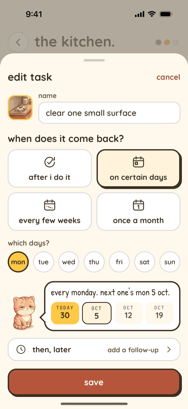 Nudge Edit task on iPhone for Clear one small surface, asking when does it come back? with four choices: after I do it, on certain days, which is selected, every few weeks, and once a month. Monday is picked under which days, and Mochi says every monday. next one's mon 5 oct, above dates from today, the 30th, to 19 October. A Then, later row offers to add a follow-up, above a Save button.